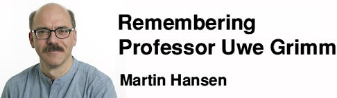 Remembering Professor Uwe Grimm